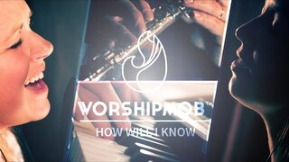 How Will I Know - Whitney Houston | WorshipMob Cover