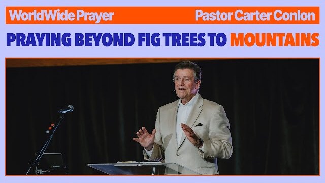 Praying Beyond Fig Trees To Mountains | Carter Conlon