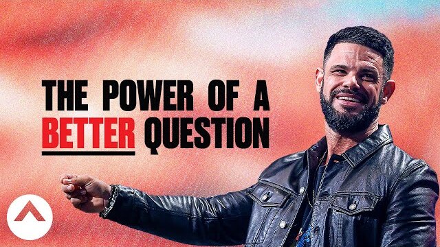 The Power Of A Better Question | Pastor Steven Furtick | Elevation Church