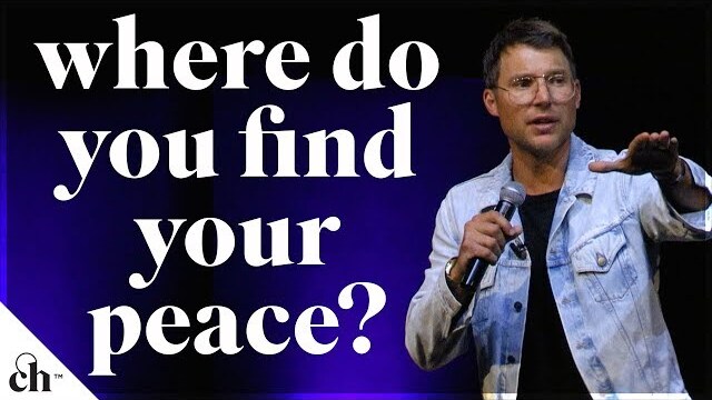 Where Do You Find Your Peace? // Judah Smith