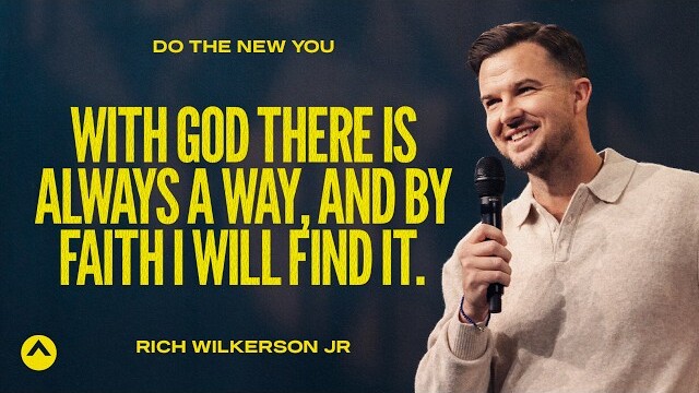 With God There’s Always A Way, And By Faith I Will Find It. | Rich Wilkerson Jr. | Elevation Church