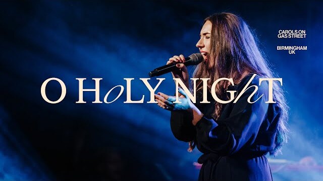 O Holy Night (Live) — Millie Ferguson | Gas Street Church