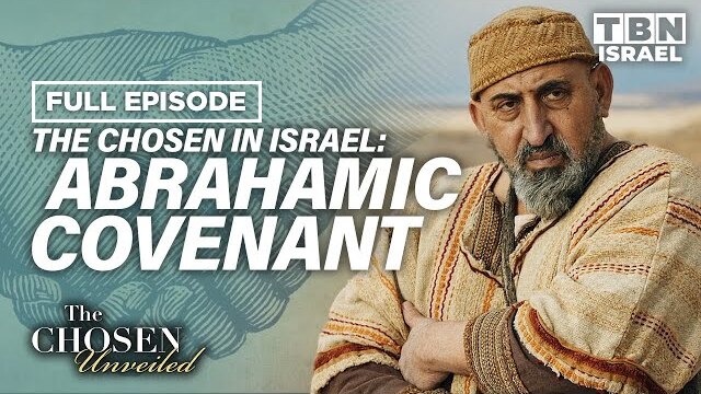 The Chosen Unveiled In Israel: God's Covenant w/ Abraham & The Traits Of Discipleship | TBN Israel