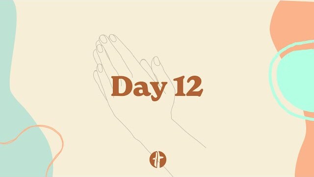 21 Day Fast - Day 12