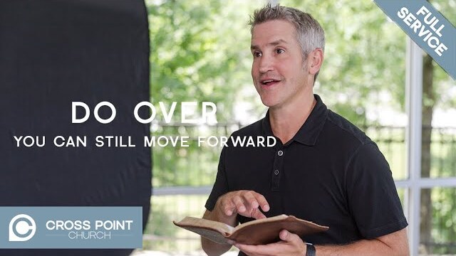 DO OVER: WEEK 3 | You Can Still Move Forward