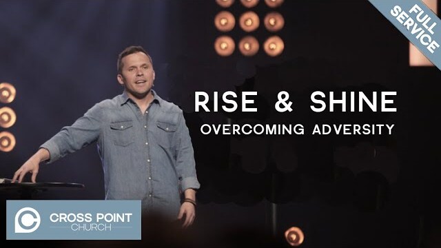 RISE & SHINE | WEEK 6: Overcoming Adversity