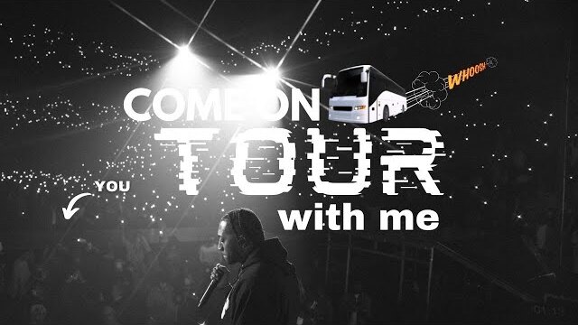 Come on Tour With Me // PART 2