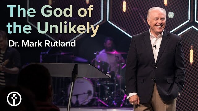 The God of the Unlikely | Dr. Mark Rutland