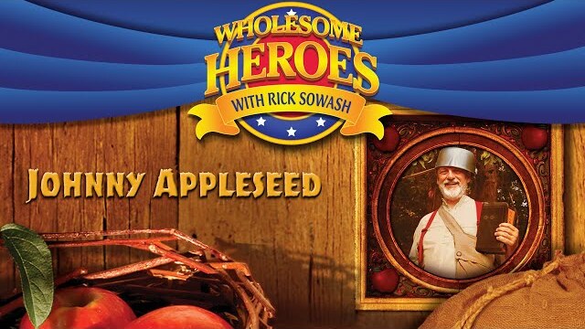 Wholesome Heroes With Rick Sowash: Johnny Appleseed (2008) | Full Movie | Rick Sowash