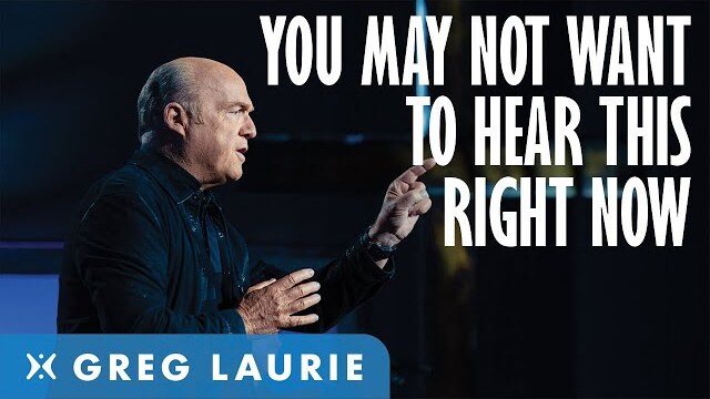 I'm Afraid You Wont Want To Hear This.... (With Greg Laurie)