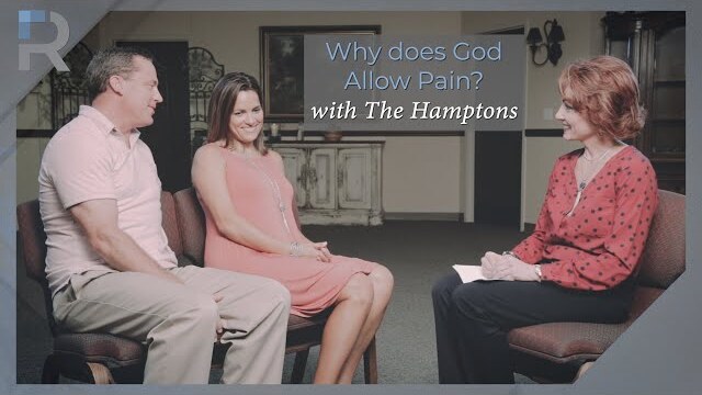Reframing Interviews: Why Does God Allow Pain? with John and Lynn Hampton