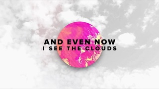 Life.Church Worship - "Even Now" lyric video