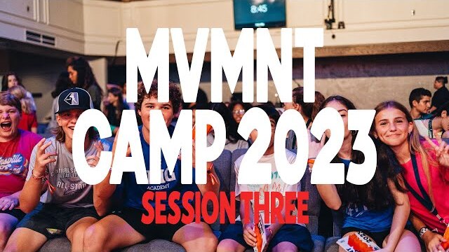 CFStudents | MVMNT Camp 2023 | Session Three