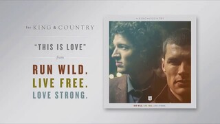 for KING & COUNTRY - This Is Love (Official Audio)