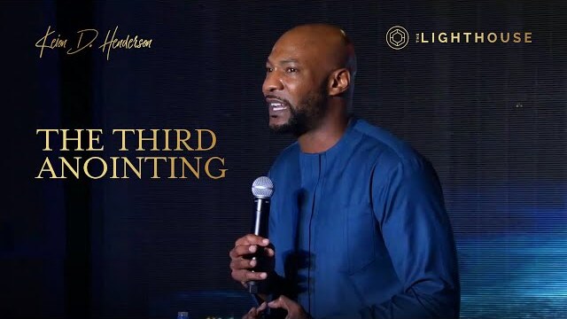 The Third Anointing || Pastor Keion Henderson