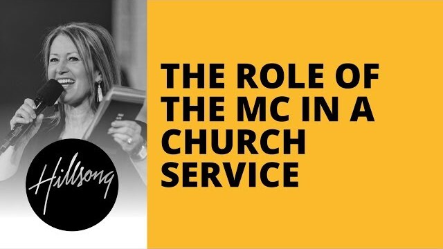 The Role Of The MC In A Church Service | Hillsong Leadership Network
