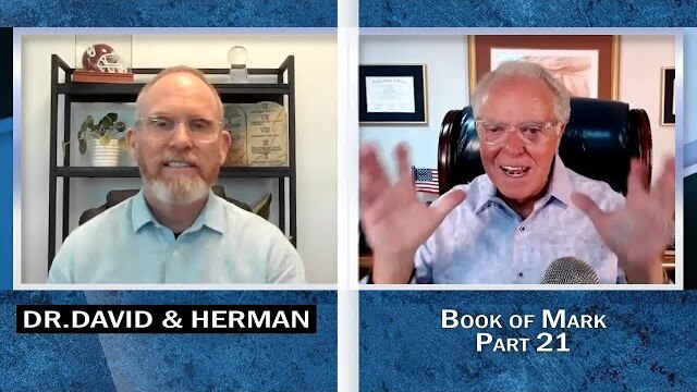 Dr. David Anderson and Herman Bailey - Bible Study on the Book of Mark, Part 21