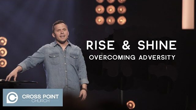 RISE & SHINE | WEEK 6: Overcoming Adversity