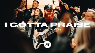 I Gotta Praise | REVIVAL - Live At Chapel | Planetshakers Official Music Video