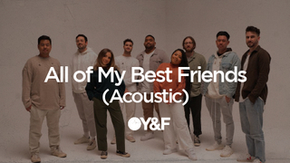 All of My Best Friends (Acoustic) | Hillsong Young & Free