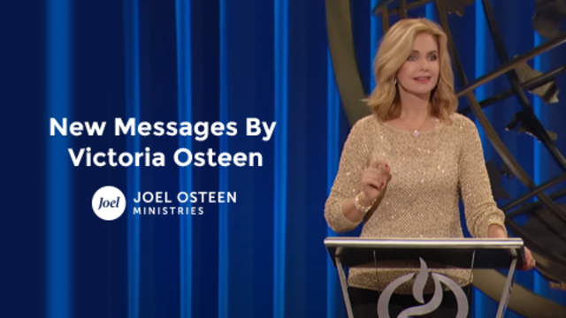 New Messages By Victoria Osteen