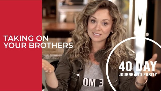 Taking on Your Brothers // Day 4 // Michelle Thompson
