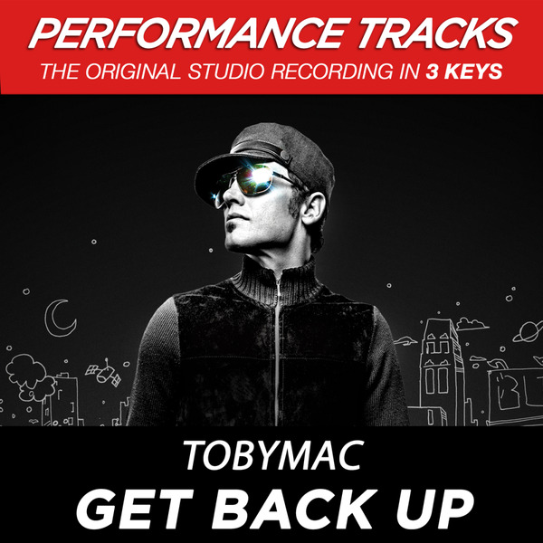 Get Back Up (Premiere Performance Plus Track) | TobyMac