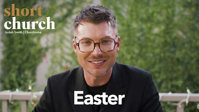 Short Church Ep. 1: Easter | Judah Smith