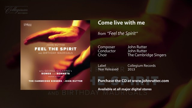 Come live with me (Birthday Madrigals) - John Rutter, The Cambridge Singers