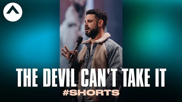 The Devil Can't Take What God Gave You #Shorts | Pastor Steven Furtick