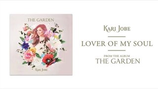 Kari Jobe - Lover Of My Soul (Audio)