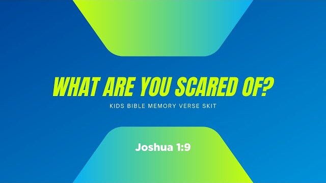 What Are You Scared Of? (Part 2) | Kids Bible Memory Verse Skit | Joshua 1:9