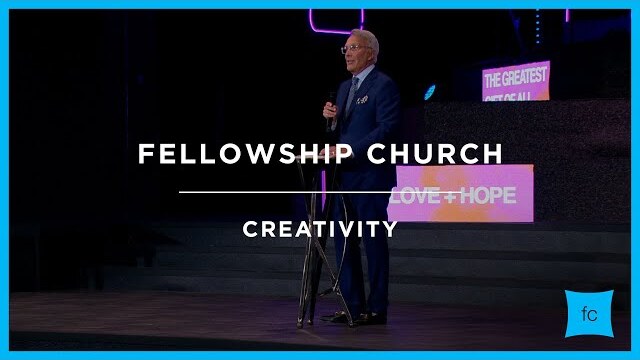 Creativity | Sermon by Pastor Ed Young