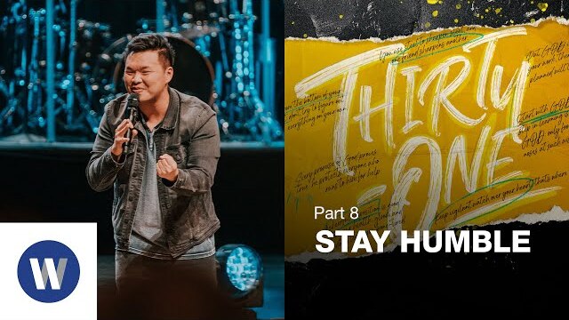 Thirty-One: Stay Humble | James Paek