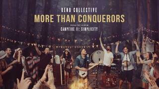 "More Than Conquerors" - Rend Collective (Official Audio)