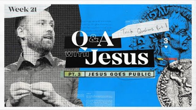 The Gospel Of Mark | Jesus Goes Public: Q & A With Jesus | Chris Baselice