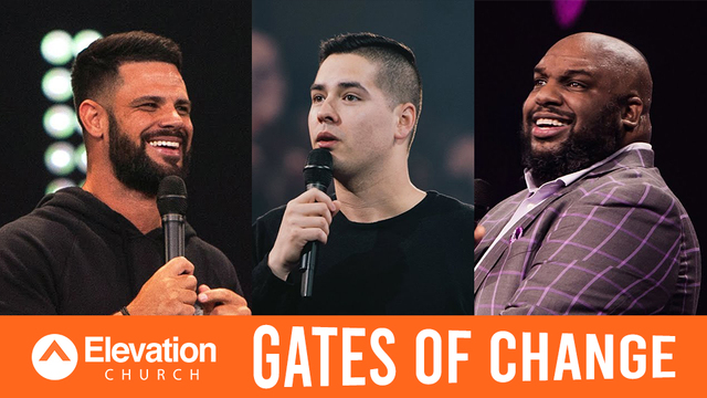 Gates of Change | Elevation Church