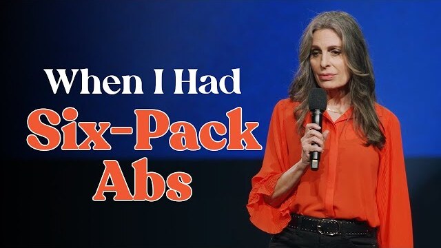 When I Had Six-Pack Abs... — Lisa Bevre