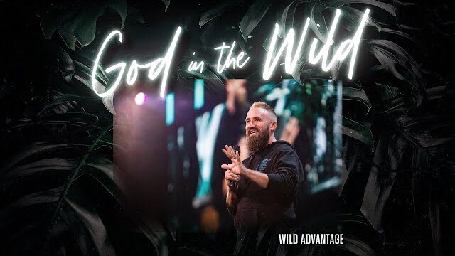 Wild Advantage | Pastor Nick Bodine + Central Live | Central Church