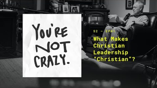 What Makes Christian Leadership “Christian”?