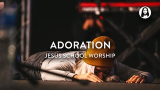 Adoration | Jesus School Worship