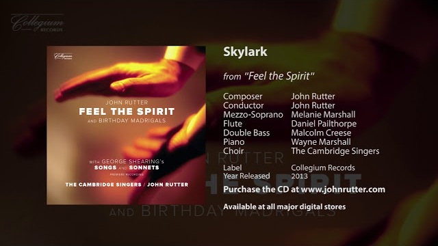 Skylark - John Rutter (arr.), Cambridge Singers, Melanie Marshall