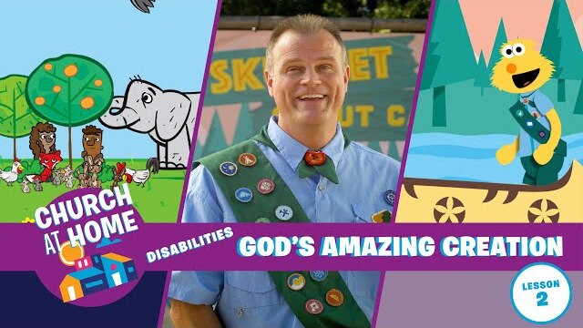 Church at Home | Disabilities | God's Amazing Creation Lesson 2
