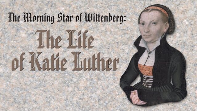 The Morning Star of Wittenberg: The Life of Katie Luther | Full Movie