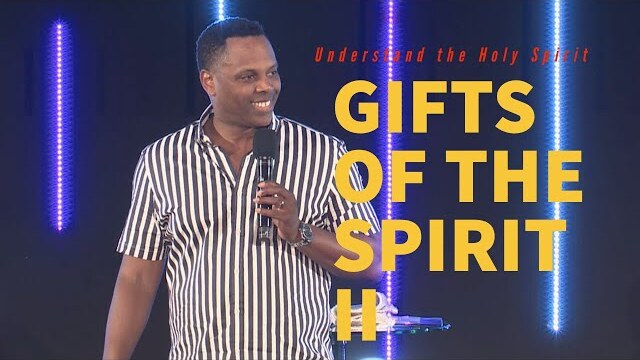 Gifts of the Spirit | Part 2 - Touré Roberts