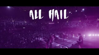 ALL HAIL | Official Planetshakers Video