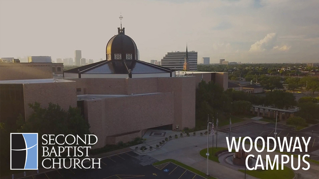 Woodway Campus Messages | Second Baptist Church, Houston