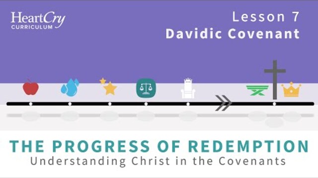 Lesson 7 - Davidic Covenant
