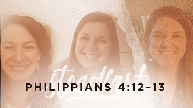 Kristen Wetherell | Philippians 4:12–13