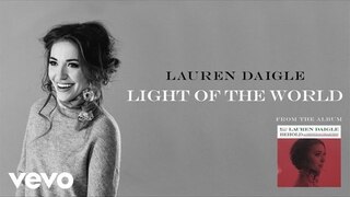 Lauren Daigle - Light Of The World (Behold Version/Audio)